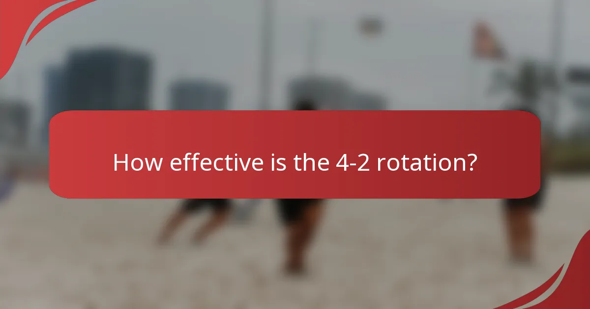 How effective is the 4-2 rotation?